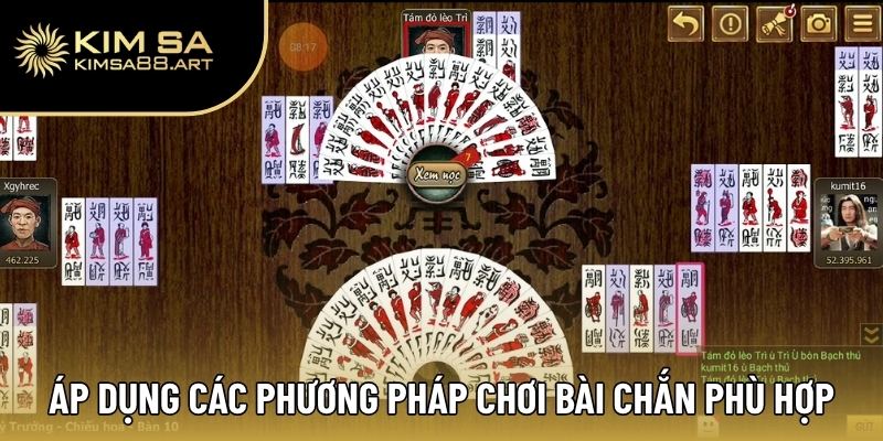 Bí Quyết Chơi Bài Chắn Chuẩn Từng Nước Đi Của Cao Thủ 3 Áp dụng các phương pháp chơi bài Chắn phù hợp