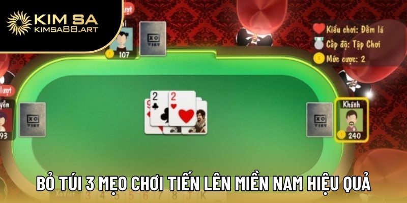 Tiến Lên Miền Nam – Luật Chơi Từ A-Z Dành Cho Tân Thủ 3 Bỏ túi 3 mẹo chơi tiến lên miền Nam hiệu quả