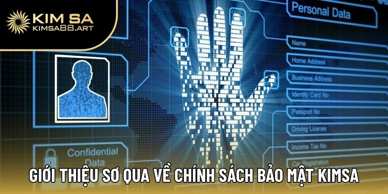 Chính Sách Bảo Mật Kimsa | Trải Nghiệm Cá Cược An Tâm 1 Giới thiệu sơ qua về chính sách bảo mật Kimsa