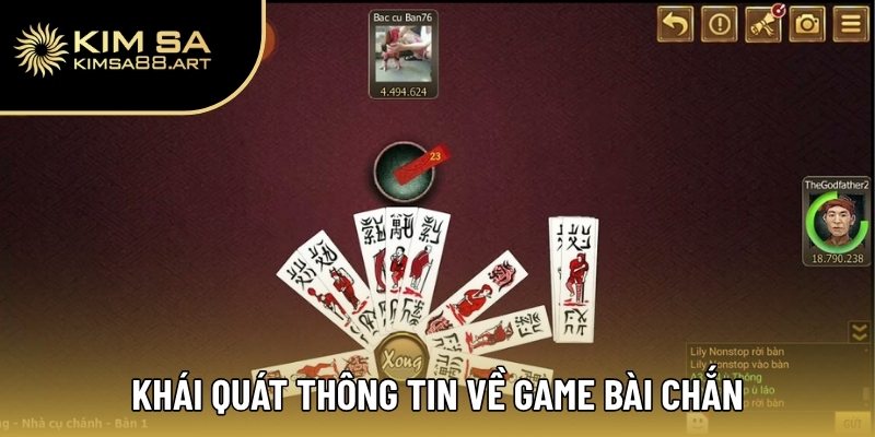 Bí Quyết Chơi Bài Chắn Chuẩn Từng Nước Đi Của Cao Thủ 1 Khái quát thông tin về game bài chắn
