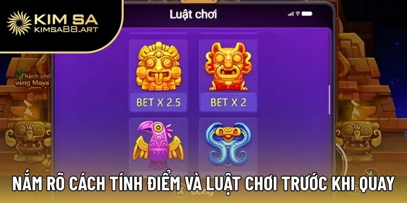 Thành Phố Vàng Maya – Hành Trình Tìm Kiếm Báu Vật Cổ 2 Nắm rõ cách tính điểm và luật chơi trước khi quay thưởng