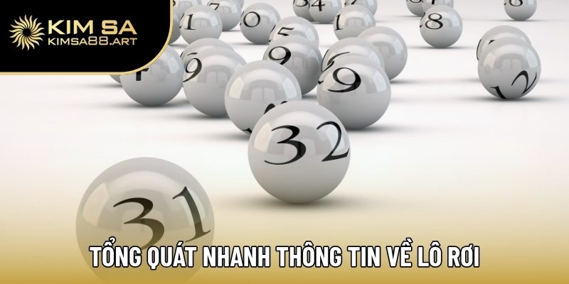 Tổng quát nhanh thông tin về lô rơi