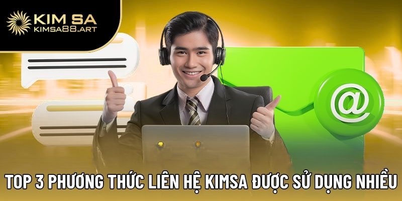 Top 3 phương thức liên hệ Kimsa được sử dụng nhiều