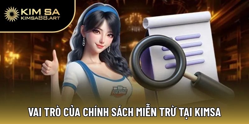 Miễn Trừ Trách Nhiệm Kimsa – Bảo Vệ Quyền Lợi Người Tham Gia 2 Vai trò của chính sách miễn trừ tại Kimsa